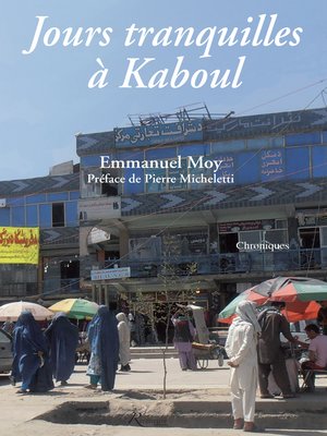 cover image of Jours tranquilles à Kaboul